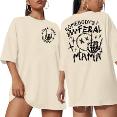 MOUSYA Women Oversized Mama Shirt Somebodys Feral Mama T-Shirt Funny Mom Shirt Women Mom Gifts Tee Apricot