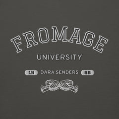FROMAGE UNIVERSITY SWEATSHIRT